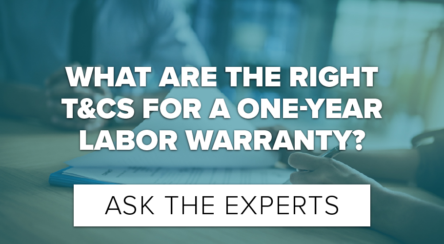 What Are The Right T&Cs For A One-Year Labor Warranty?